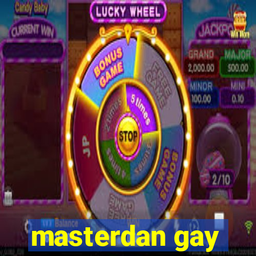 masterdan gay